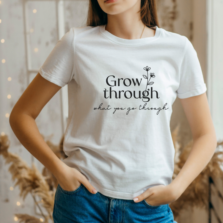 Grow Through What You Go Through - Eluxe Creations