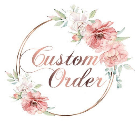 Custom order- Bethany Tate - Blooming Nuptials